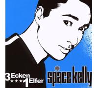 Space Kelly - 3 Ecken 1 Elfer [Import]