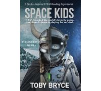SPACE KIDS: NASA puts three kids into space to prove a prophecy and save humanity