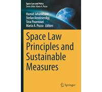 Space Law Principles and Sustainable Measures