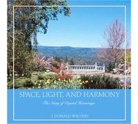 Space, Light, And Harmony Sandy Weinstein (Auteur)