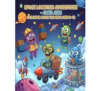Space Logistics Adventures - Alien Jobs Coloring Book for Kids Ages 8-12: Funny and Creative Coloring Pages of Cute Aliens in Supply Chain, Shipping, and Warehouse Professions