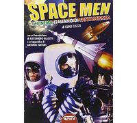 Space men. Il cinema italiano di fantascienza