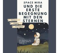 Space Mira und die erste Begegnung mit den Sternen
