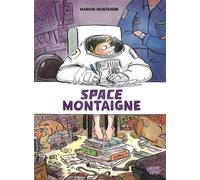 Space Montaigne - Marion Montaigne - Charivari - cartonné - Bande dessinée