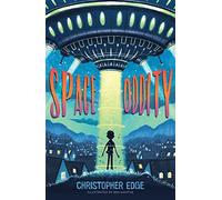 Space Oddity: an out-of-this-world adventure from the bestselling author of Escape Room: 1