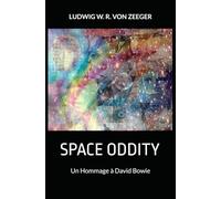 SPACE ODDITY: Un Hommage à David Bowie