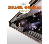 Space opéra ! L'imaginaire spatial avant 1977