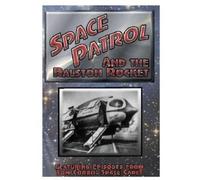 Space Patrol and The Ralston Rocket