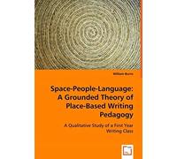 Space-People-Language: A Grounded Theory Of Place-Based Writing Pedagogy