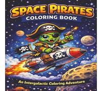Space Pirates Coloring Book: By Fairy Tale Finds