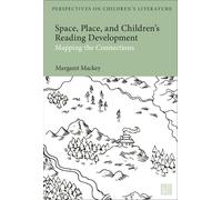 Space, Place, And Children's Reading Development: Mapping The Connections