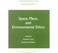 Space, Place, and Environmental Ethics, Philosophy and Geography (Lanham, Md.), 1.