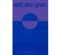 Space, Place And Gender