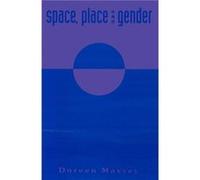Space Place and Gender by Doreen Open University Massey Doreen Massey, (Auteur)