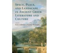 Space, Place, And Landscape In Ancient Greek Literature And Culture