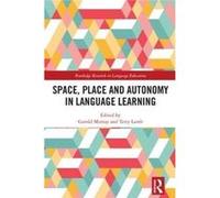 Space Place & Autonomy In Language Learn Garold Okayama University Murray, Lamb Japan , United Kingdom Terry University Of Sheffield (Auteur)