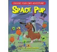 Space Pup - R. A. Montgomery - Choose Your Own Adventure/Open Road - ebook (ePub) - Livre