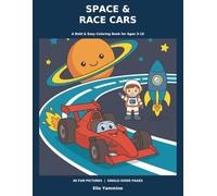 Space & Race Cars: A Bold & Easy Coloring Book for Ages 3-10