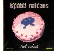 Space Raiders - Hot Cakes [Import]