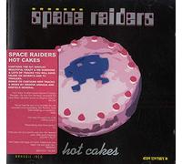 Space Riders - Hot Cakes [Import]