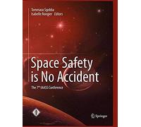 Space Safety Is No Accident