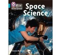 Space Science by Ciaran Murtagh Collins Big Cat, (Auteur)