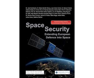 Space Security: Extending European Defence into Space