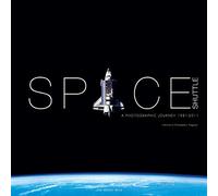 Space Shuttle: A Photographic Journey