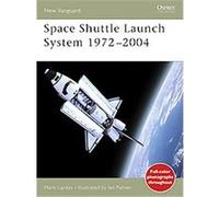 Space Shuttle Launch, New Vanguard, 99 Mark Lardas (Auteur)