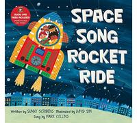 Space Song Rocket Ride by Sunny Scribens Sunny Scribens (Auteur)