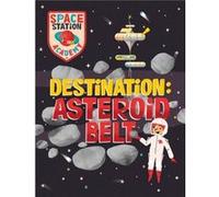 Space Station Academy Destination Asteroid Belt by Sally Spray Sally Spray (Auteur)