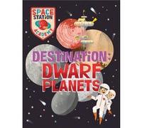 Space Station Academy Destination Dwarf Planets by Sally Spray Sally Spray (Auteur)