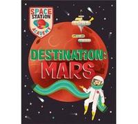 Space Station Academy Destination Mars by Sally Spray Sally Spray (Auteur)