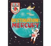 Space Station Academy Destination Mercury by Sally Spray Sally Spray (Auteur)