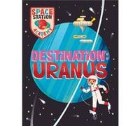 Space Station Academy Destination Uranus by Sally Spray Sally Spray (Auteur)