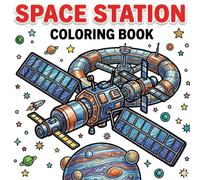 Space Station Coloring Book for Kids Ages 3-5: Space Stations, Satellites, Rockets and Simple Space Machines with Bold Lines for Toddlers