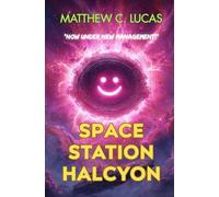 Space Station Halcyon: "Now Under New Management!"