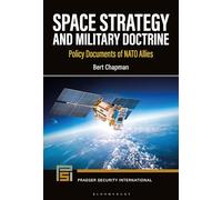 Space Strategy and Military Doctrine: Policy Documents of NATO Allies