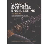 Space Systems Engineering Textbook 2026: Complete Principles of Aerospace Design, Orbital Missions, Propulsion, Power, Thermal Control, and Spacecraft Development
