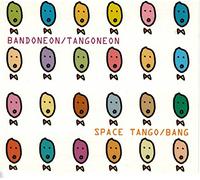 Space Tango (x3) / Bang [Import]