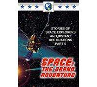 Space: The Grand Adventure Pt.5