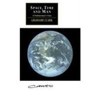Space, Time and Man Grahame Clark (Auteur)