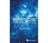 Space, Time And Matter