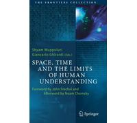 Space, Time And The Limits Of Human Understanding