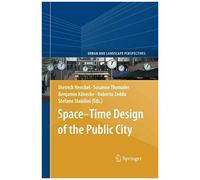 Space-Time Design Of The Public City