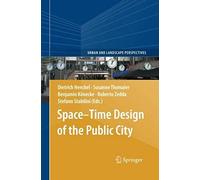 Space-Time Design Of The Public City