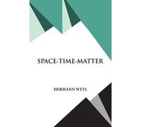 Space- Time- Matter