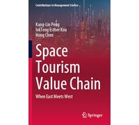 Space Tourism Value Chain: When East Meets West