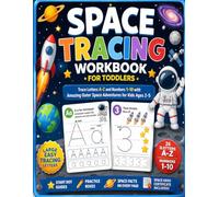 Space Tracing Workbook for Toddlers: Trace Letters A-Z and Numbers 1-10 with Amazing Outer Space Adventures for Kids Ages 2-5