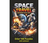 Space Travel Crossword Book: Blast off into an out-of-this-world challenge.